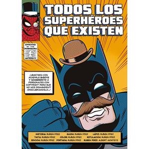 TODOS LOS SUPERHEROES QUE EXISTEN | 9788410126381 | FERNANDEZ, RUBEN