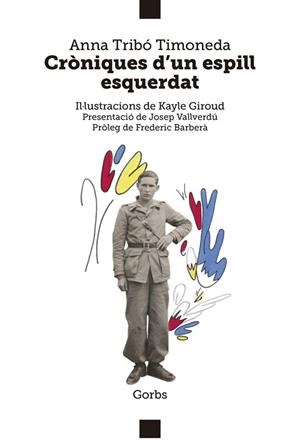 CRÒNIQUES D'UN ESPILL ESQUERDAT | 9788412909821 | TRIBÓ TIMONEDA, ANNA