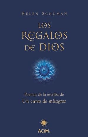 REGALOS DE DIOS, LOS | 9788412974843 | SCHUMAN, HELEN