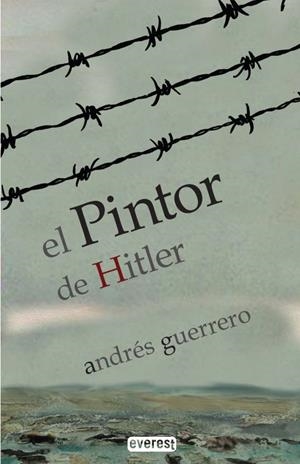 PINTOR DE HITLER, EL | 9788410333543 | GUERRERO SÁNCHEZ, ANDRÉS