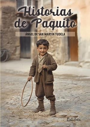 HISTORIAS DE PAQUITO | 9791387528980 | DE SAN MARTIN TUDELA, ANGEL