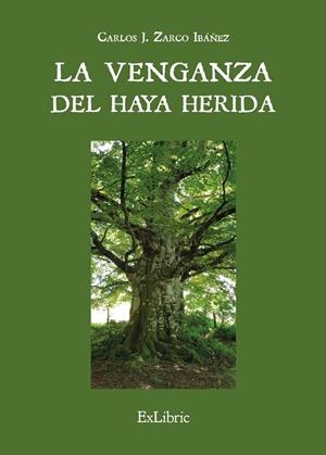 VENGANZA DEL HAYA HERIDA, LA | 9791387707033 | ZARCO IBAÑEZ, CARLOS J.