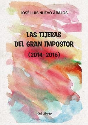 TIJERAS DEL GRAN IMPOSTOR (2014-2016), LAS | 9791387528959 | NUEVO ABALOS, JOSE LUIS