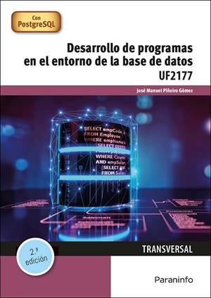DESARROLLO DE PROGRAMAS EN EL ENTORNO DE LA BASE DE DATOS | 9788428363938 | PIÑEIRO GOMEZ, JOSE MANUEL