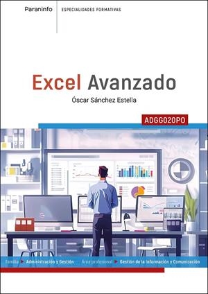 EXCEL AVANZADO (ADGG020PO) | 9788428371308 | SANCHEZ ESTELLA, OSCAR