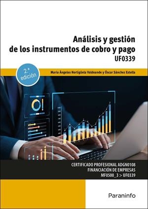 ANALISIS Y GESTIÓN DE LOS INSTRUMENTOS DE COBRO Y PAGO | 9788428371612 | SANCHEZ ESTELLA, OSCAR / HORTIGÜELA VALDEANDE, MARIA