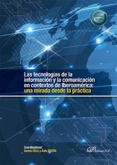 TECNOLOGIAS DE LA INFORMACION Y LA COMUNICACION EN CONTEXTOS DE IBEROAMERICA, LAS | 9788410708631
