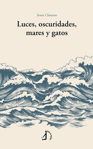 LUCES, OSCURIDADES, MARES Y GATOS | 9791387549817 | CLEMENTE, SONIA