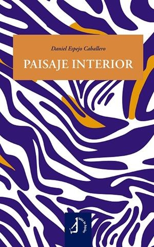 PAISAJE INTERIOR | 9791387549466 | ESPEJO CABALLERO, DANIEL