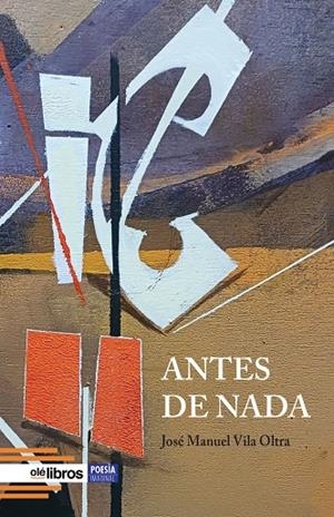 ANTES DE NADA | 9791387620295 | VILA OLTRA, JOSE MANUEL