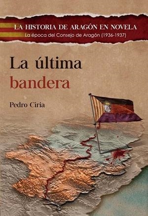 ÚLTIMA BANDERA, LA | 9788412880335 | CIRIA AMORES, PEDRO