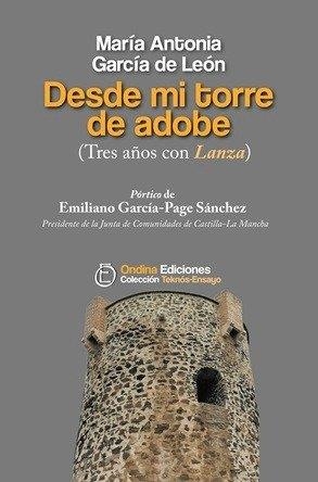 DESDE MI TORRE DE ADOBE | 9788412956733 | GARCIA DE LEON, MARIA ANTONIA