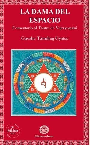DAMA DEL ESPACIO, LA (SEGUNDA EDICIÓN) | 9788495094957 | TAMDING GYATSO, GUESHE