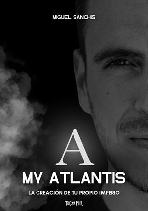 MY ATLANTIS | 9788409634767 | SANCHIS GREGORI, MIGUEL