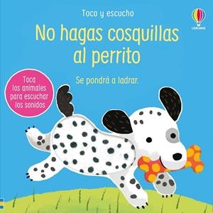 NO HAGAS COSQUILLAS AL PERRITO | 9781836062776 | TAPLIN, SAM