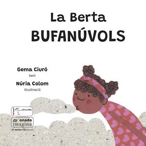 BERTA BUFANUVOLS, LA | 9788410259386 | CIURO, GEMMA / COLOM, NURIA