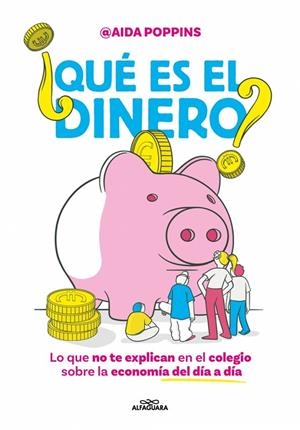 QUÉ ES EL DINERO? | 9788410190825 | POPPINS, AIDA