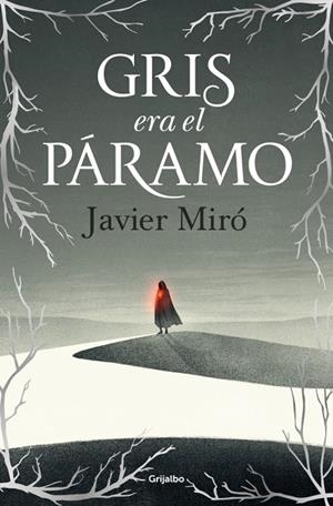 GRIS ERA EL PÁRAMO | 9788425369551 | MIRÓ, JAVIER