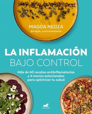 INFLAMACIÓN BAJO CONTROL, LA | 9788410467170 | NEDZA, MAGDA (@MAGDA_NUTRICIONHOLISTICA)