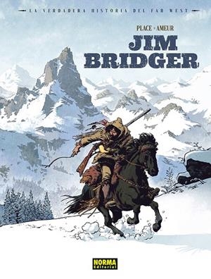 VERDADERA HISTORIA DEL FAR WEST, LA : JIM BRIDGER | 9788467976762 | PLACE, PIERRE