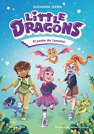 LITTLE DRAGONS 02. LA MISSIÓ DE DRAGÀLIA | 9791387519780 | ISERN, SUSANNA