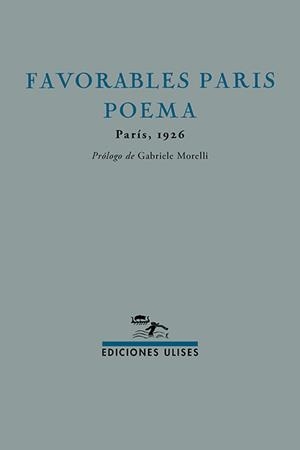 FAVORABLES PARÍS POEMA | 9788419026217 | MORIELLI, GABRIELE