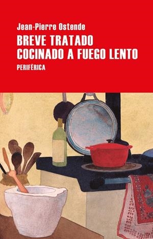 BREVE TRATADO COCINADO A FUEGO LENTO | 9788410171497 | OSTENDE, JEAN-PIERRE