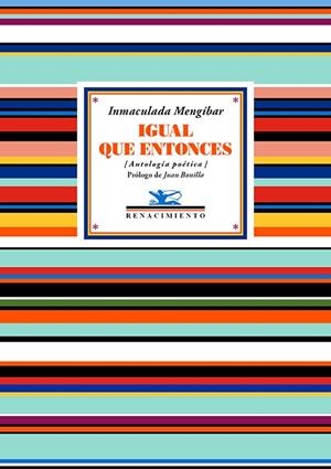 IGUAL QUE ENTONCES | 9791387552558 | MENGIBAR, INMACULADA