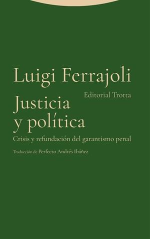 JUSTICIA Y POLÍTICA | 9788413643083 | FERRAJOLI, LUIGI
