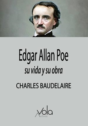 EDGAR ALLAN POE : SU VIDA Y SU OBRA | 9788412981933 | BAUDELAIRE, CHARLES