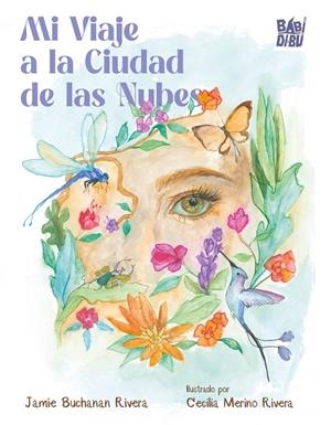 MI VIAJE A LA CIUDAD DE LAS NUBES | 9791387663698 | BUCHANAN RIVERA, JAMIE
