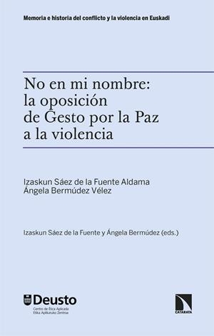 NO EN MI NOMBRE : GESTO POR LA PAZ A LA VIOLENCIA | 9788410673045 | BERMUDEZ VELEZ, ANGELA / SAEZ DE LA FUENTE, IZASKUN