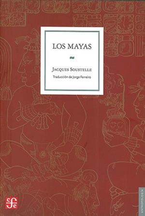 MAYAS, LOS | 9786071682314 | SOUSTELLE, JACQUES