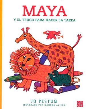 MAYA Y EL TRUCO PARA HACER LA TAREA | 9789681647278 | PESTUM, J.