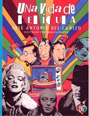 VIDA DE PELÍCULA, UNA | 9786071678232 | DEL CAÑIZO PERATE, JOSÉ ANTONIO