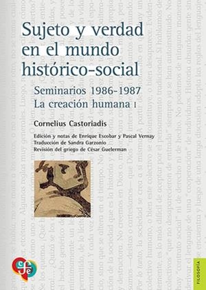 SUJETO Y VERDAD EN EL MUNDO HISTORICO-SOCIAL | 9789877191455 | CASTORIADIS, CORNELUIS