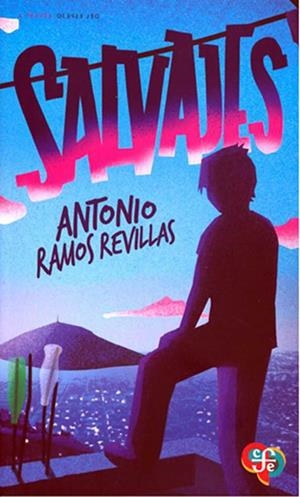 SALVAJES | 9786071669773 | RAMOS REVILLAS, ANTONIO