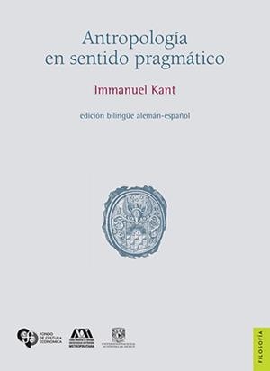 ANTROPOLOGÍA EN SENTIDO PRAGMÁTICO | 9786072801301 | KANT, IMMANUEL