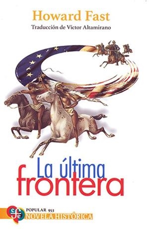 ÚLTIMA FRONTERA, LA | 9786071684271 | FAST, HOWARD
