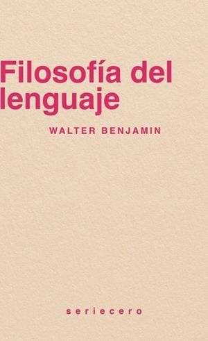 FILOSOFÍA DEL LENGUAJE | 9788412943146 | BENJAMÍN, WALTER