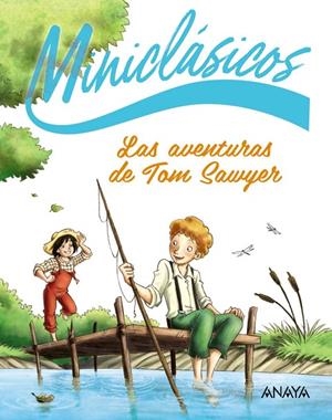 AVENTURAS DE TOM SAWYER, LAS | 9788414343814 | TWAIN, MARK