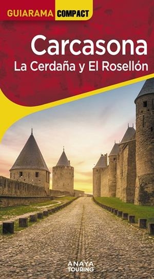 CARCASONA. LA CERDAÑA Y EL ROSELLÓN : GUIARAMA [2025] | 9788491588771 | SÁNCHEZ RUIZ, FRANCISCO / DE PUY FUENTES, EDGAR