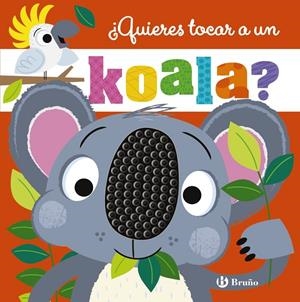 QUIERES TOCAR A UN KOALA? | 9788469644072 | GREENING, ROSIE