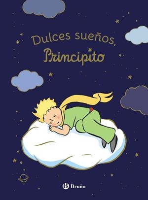 DULCES SUEÑOS, PRINCIPITO | 9788469644805 | DE SAINT-EXUPÉRY, ANTOINE