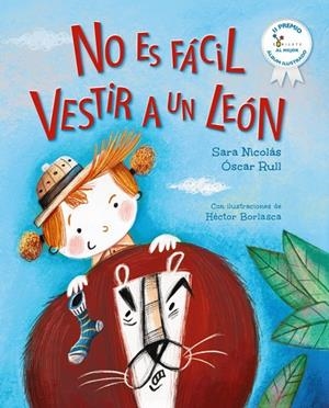 NO ES FÁCIL VESTIR A UN LEÓN | 9788469644522 | NICOLÁS, SARA / RULL, ÓSCAR