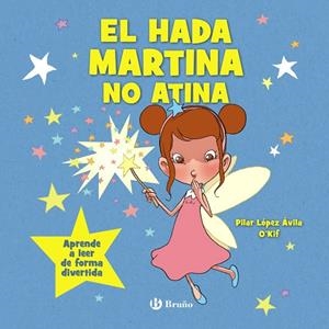 HADA MARTINA NO ATINA, EL | 9788469644409 | LÓPEZ ÁVILA, PILAR