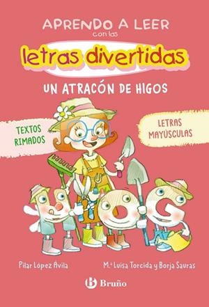 APRENDO A LEER CON LAS LETRAS DIVERTIDAS 06. UN ATRACÓN DE HIGOS | 9788469643402 | LÓPEZ ÁVILA, PILAR