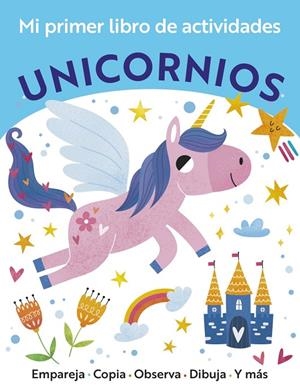 MI PRIMER LIBRO DE ACTIVIDADES. UNICORNIOS | 9788469643938 | GOLDING, ELIZABETH