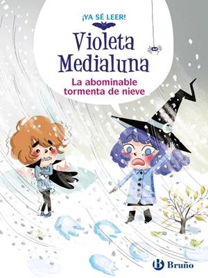 VIOLETA MEDIALUNA 07. LA ABOMINABLE TORMENTA DE NIEVE | 9788469644546 | ALMÉRAS, ARNAUD