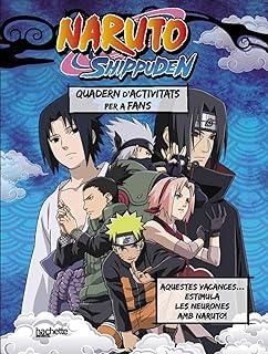 TEU QUADERN DE VACANCES NARUTO SHIPPUDEN, EL. AQUEST ESTIU ESTIMULA LES NEURONES! | 9788410301139 | VARIOS AUTORES